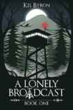 The Lost Signal: A Lonely Broadcast Book One Review